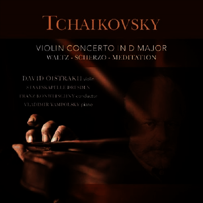 David Oistrach — 차이코프스키: 바이올린 협주곡 (Tchaikovsky: Violin Concerto) - David Oistrach 앨범 커버