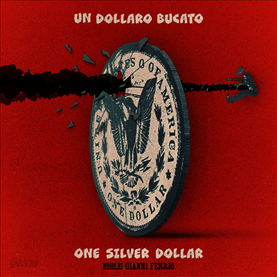 Gianni Ferrio - Un Dollaro Bucato (황야의 은화 1불) (Colored Vinyl LP)(Soundtrack)