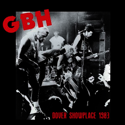 GBH — Dover Showplace 1983 앨범 커버