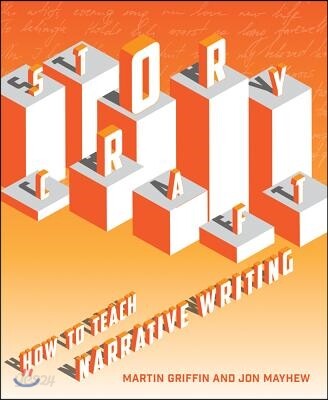 Storycraft: How to Teach Narrative Writing