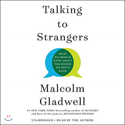 Talking to Strangers: What We Should Know about the People We Don't Know