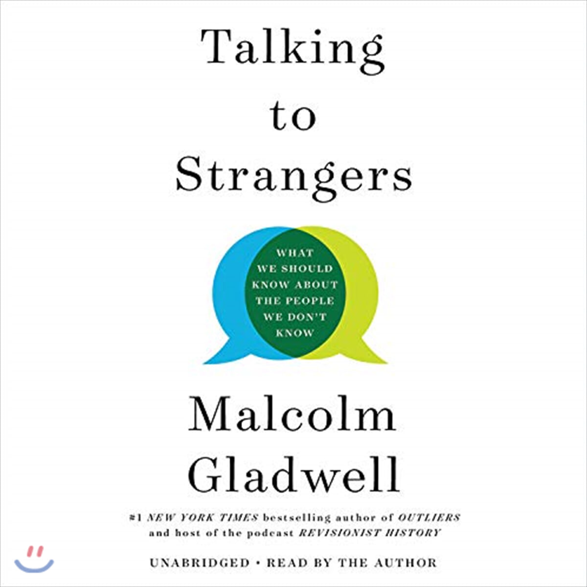 Talking to Strangers: What We Should Know about the People We Don't Know