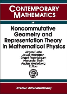 Noncommutative Geometry And Representation Theory in Mathematical Physics