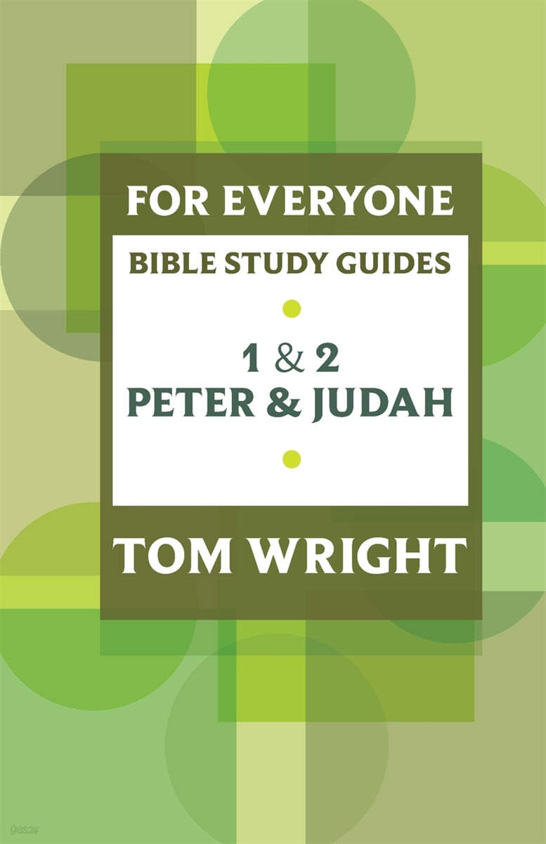 For Everyone Bible Study Guide: 1 And 2 Peter And Judah