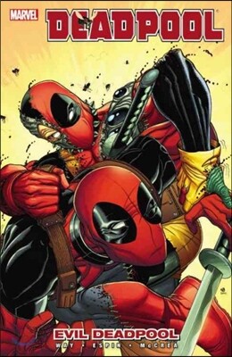 Deadpool - Vol. 10: Evil Deadpool
