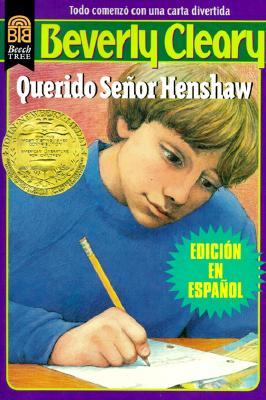 Querido Señor Henshaw: Dear Mr. Henshaw (Spanish Edition)