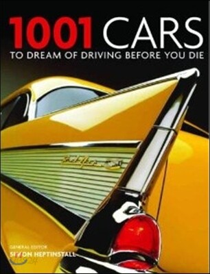 1001 Cars to Dream of Driving Before You Die