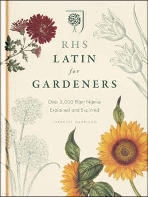 The RHS Latin for Gardeners