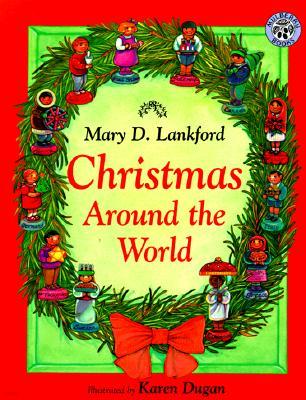 Christmas Around the World: A Christmas Holiday Book for Kids