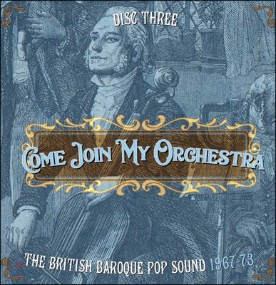 1967-73년 영국 바로크식 팝-록 모음집 (Come Join My Orchestra: The British Baroque Pop Sound)