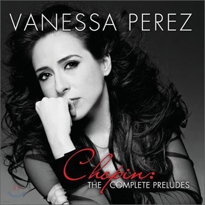 Vanessa Perez : ְ   (Chopin : The Complete Preludes) 