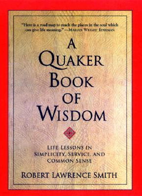 A Quaker Book of Wisdom