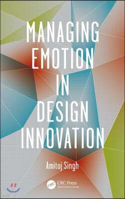 Managing Emotion in Design Innovation