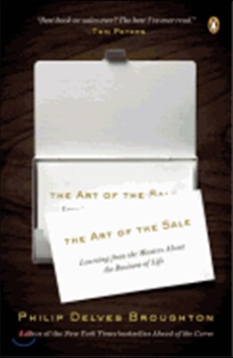 The Art of the Sale: Learning from the Masters About the Business of Life