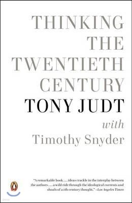 Thinking the Twentieth Century