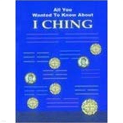 All You Wanted to Know About I Ching 