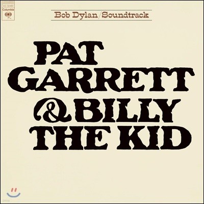 Bob Dylan — 관계의 종말 영화음악 (Pat Garrett & Billy The Kid OST by Bob Dylan) 앨범 커버