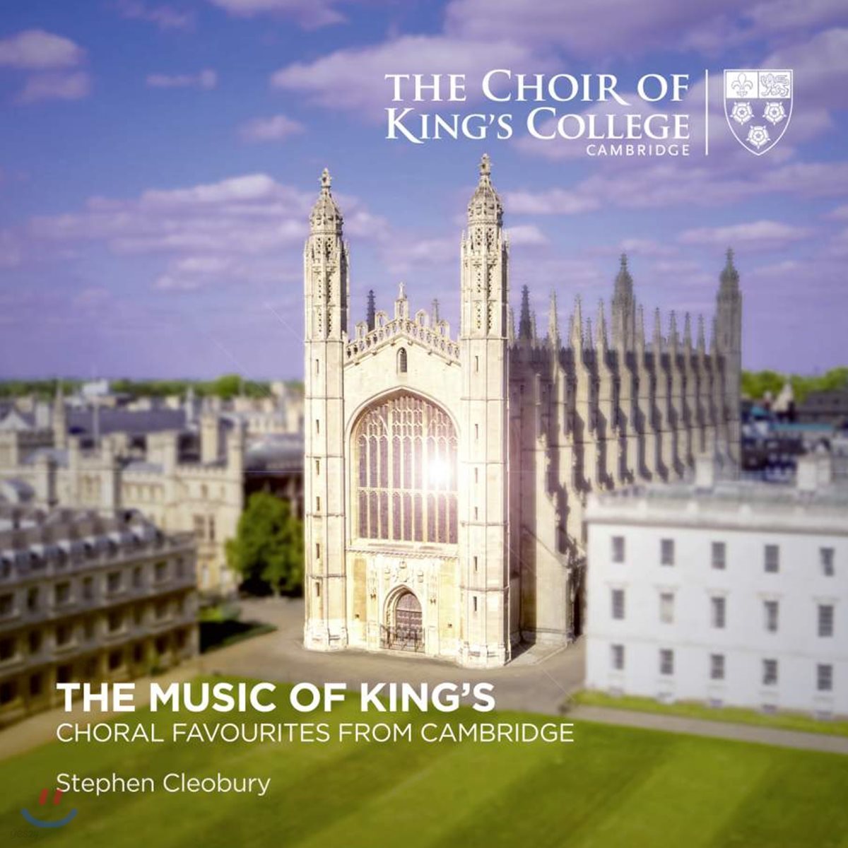 Stephen Cleobury 킹스 칼리지 합창단 인기 합창곡 모음집 (The Music of King&#39;s - Choral Favourites from Cambridge)