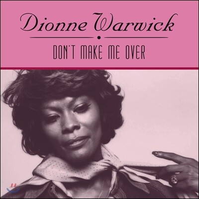 Dionne Warwick — Don't Make Me Over 앨범 커버