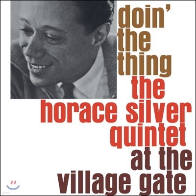The Horace Silver Quintet — Doin' The Thing At The Village Gate 앨범 커버
