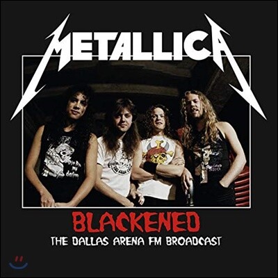 Metallica — Blackened : The Dallas Arena Broadcast Volume 1 앨범 커버