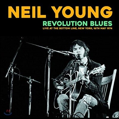 Neil Young — Revolution Blues : Live At The Bottom Line, New York 1974 VOLUME 1 앨범 커버