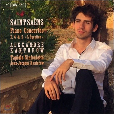 Alexandre Kantorow : ǾƳ ְ 3, 4, 5 (Saint-Saens: Piano Concertos `Egyptian`)