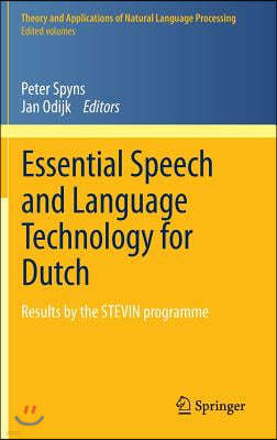 Essential Speech and Language Technology for Dutch: Results by the Stevin-Programme