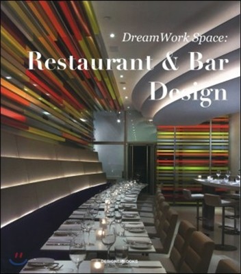 Dreamwork Space : Restaurant & Bar Design