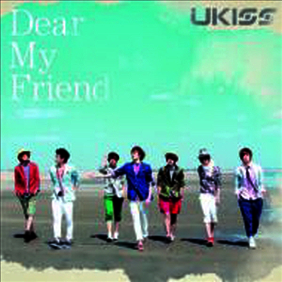 [Avex Trax]유키스 (U-Kiss) - Dear My Friend (Single)(Limited Edition)(일본반)(CD)