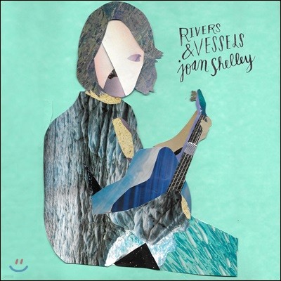 Joan Shelley — Rivers and Vessels 앨범 커버
