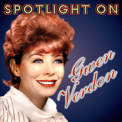 Gwen Verdon - Spotlight On Gwen Verdon (CD)