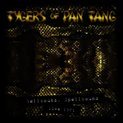 Tygers Of Pan Tang - Hellbound, Spellbound Live 1981 (Remixed & Remastered)(Gatefold)(Gold 2LP+CD Box Set)