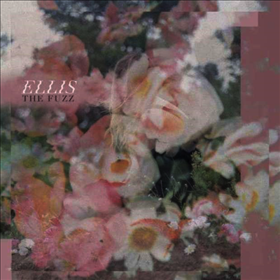 Ellis - The Fuzz (EP)(LP)