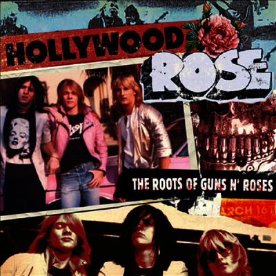 Hollywood Rose — The Roots Of Guns N' Roses 앨범 커버