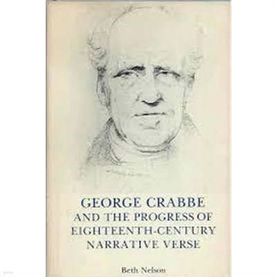 George Crabbe and the Progress of Eighteenth-Century Narrative Verse (Hardcover)                    