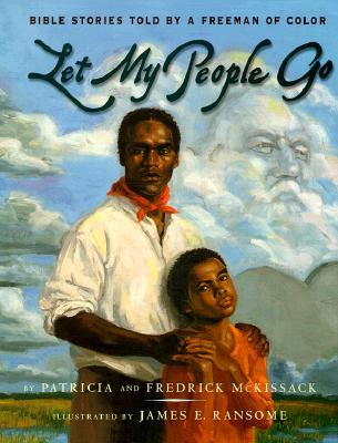 Let My People Go: Bible Stories Told by a Freeman of Color