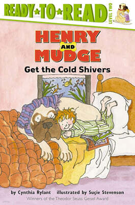Ready-To-Read Level 2 : Henry and Mudge Get the Cold Shivers