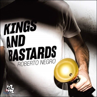 Roberto Negro (κ ױ׷) - Kings And Bastards