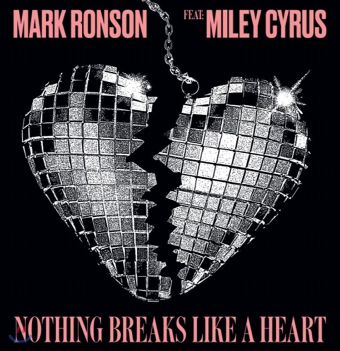 Mark Ronson X Miley Cyrus (마크 론슨 feat. 마일리 사이러스) - Nothing Breaks Like A Heart [LP]