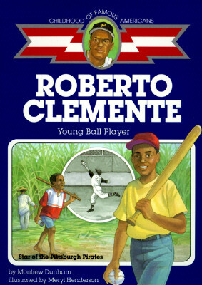 Roberto Clemente: Young Ball Player