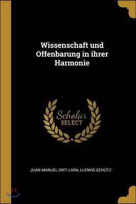 Wissenschaft und Offenbarung in ihrer Harmonie