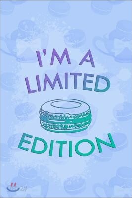 I'm a Limited Edition: Blank Lined Notebook Journal Diary Composition Notepad 120 Pages 6x9 Paperback ( Macaron )