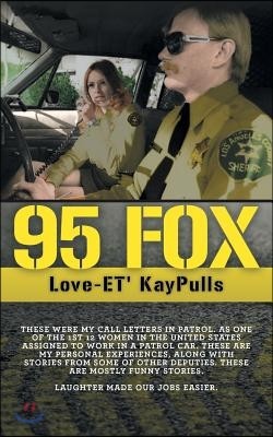 95 Fox: This Was My Call Letters in Patrol at West Hollywood Sheriff Station