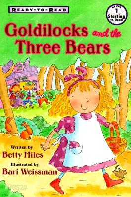 Ready-To-Read Level 1 : Goldilocks and the Three Bears Ready to Read ...