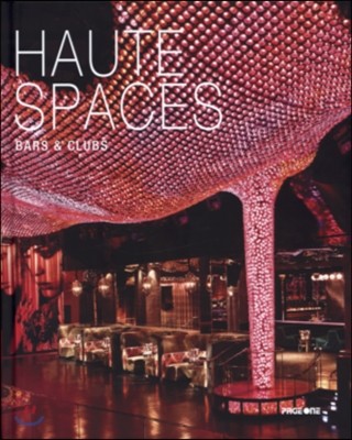 Haute Spaces : Bar & Clubs