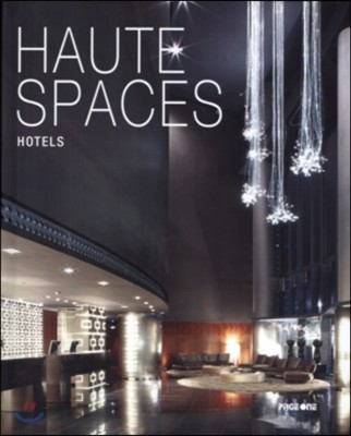 Haute Spaces : Hotels