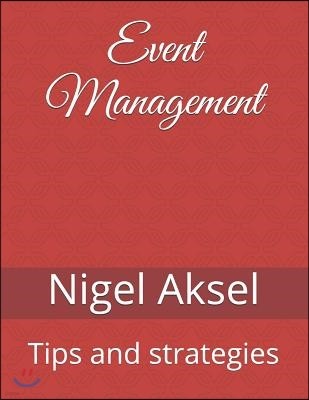 Event Management: Tips and Strategies
