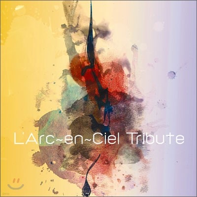 L'Arc~en~Ciel Tribute (ũ  ÿ ƮƮ ٹ)