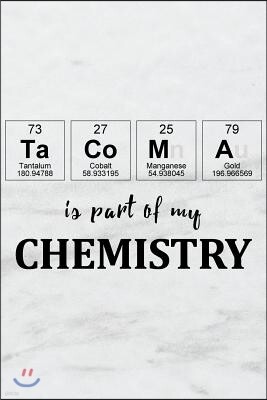 Independently Published Tacoma Is Part of My Chemistry: A Periodic Table Inspired Us Cities Matte Soft Cover Notebook Journal to Write In. Blank Lined Pages, Ideal for Chemis